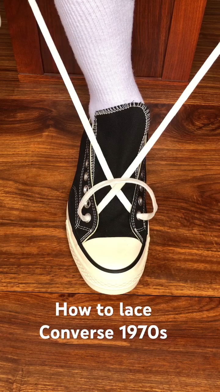 Converse 1970s 超详细系鞋带教程｜告别磨脚，鞋型更绝