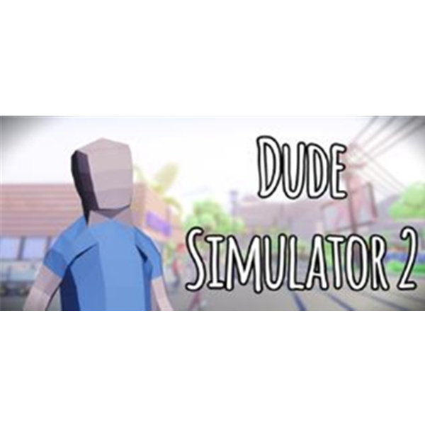 《Dude Simulator 2》PC数字版