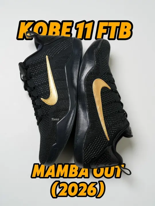 10年后,Kobe 11 FTB终于回归